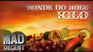 Bonde do Rolê - Kilo (Official Music Video)