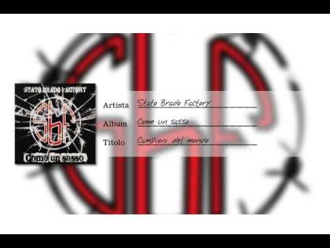 Stato Brado Factory - Campioni del mondo