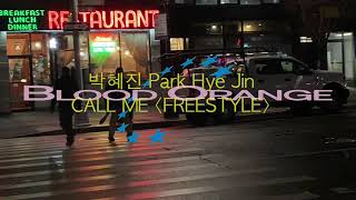 Blood Orange &amp; 박혜진 Park Hye Jin - CALL ME (Freestyle) (Official Video)