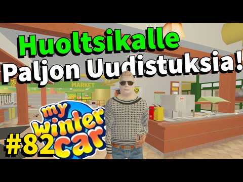 HUOLTSIKALLE PALJON UUDISTUKSIA! | Uusi Päivitys! #82 | My Winter Car