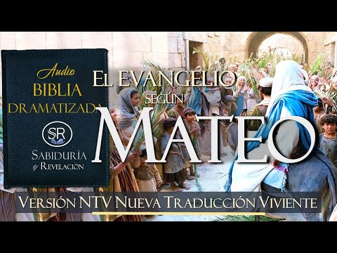 EL EVANGELIO SEGUN MATEO  AUDIO BIBLIA NTV 📘DRAMATIZADA ✔✔     NUEVA TRADUCCIÓN VIVIENTE