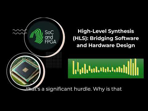 High Level Synthesis (HLS): Bridging Software and Hardware Design