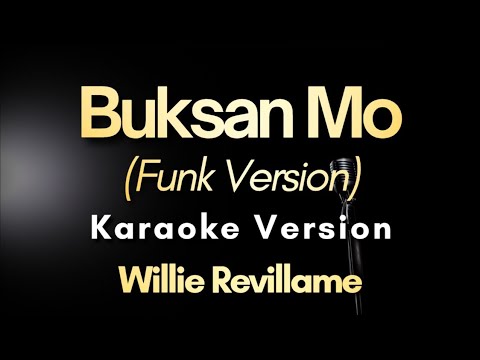 Buksan Mo (Funk Version) - Willie Revillame | Karaoke Version with Lyrics 