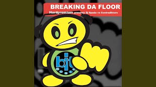 Breaking Da Floor