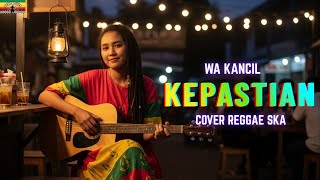 Download lagu KEPASTIAN | WA KANCIL (Tarling Cover Reggae SKA) VIRAL TIKTOK‼️ 2025 mp3 Download lagu KEPASTIAN | WA KANCIL (Tarling Cover Reggae SKA) VIRAL TIKTOK‼️ 2025 mp3