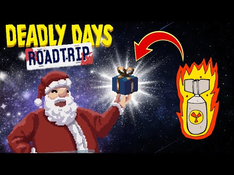 My Elves Put Rockets Inside Their Presents. On Purpose ! : Deadly Days Roadtrip New Update
