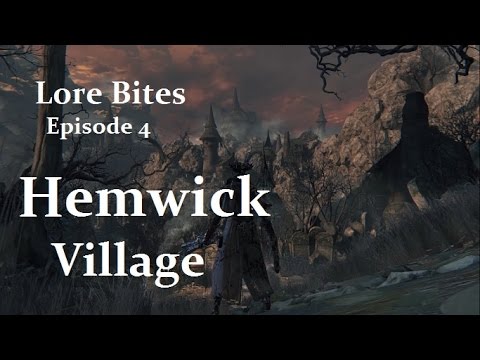 Bloodborne: LORE BITES ep 4 — Hemwick Village