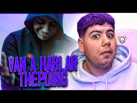 REACCIONO a ThePoing - Van a Hablar (Video Oficial)