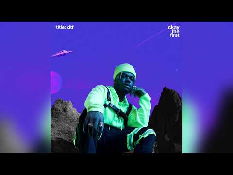 CKAY - DTF | OFFICIAL AUDIO