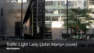 Traffic Light Lady (John Martyn cover)