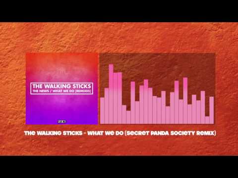 The Walking Sticks - What We Do (Secret Panda Society Remix)
