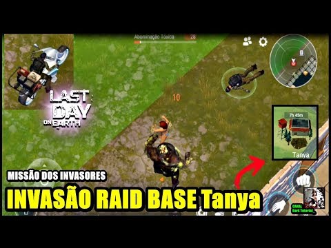 ●INVASÃO RAID BASE Tanya - MISSÃO DOS INVASORES💀 Last Day On Earth
