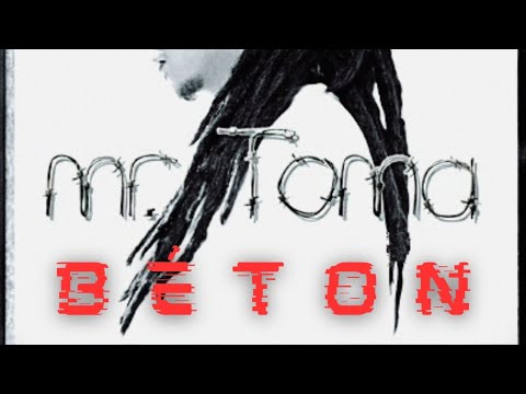 Mr Toma - Béton