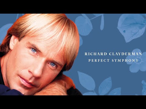 Richard Clayderman - Perfect Symphony (Official Audio)