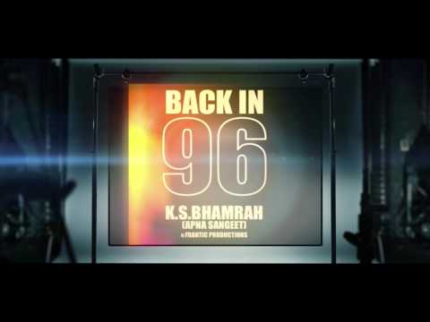 Back In 96 Promo - K.S.Bhamrah & Frantic Productions