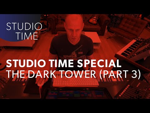 Studio Time Special: The Dark Tower (3M25)