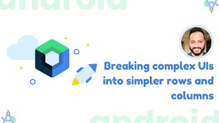 Breaking complex UI into Rows and Columns in Jetpack Compose