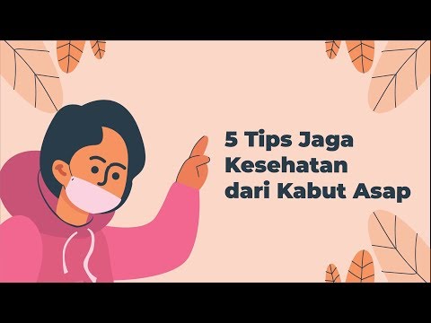 download lagu mp3 mp4 Tips Jaga Kesehatan Dari Kabut Asap, download lagu Tips Jaga Kesehatan Dari Kabut Asap gratis, unduh video klip Tips Jaga Kesehatan Dari Kabut Asap