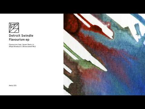 Detroit Swindle ft. Seven Davis Jr. - Flavourism (Pépé Bradock Bittersweet Mix)