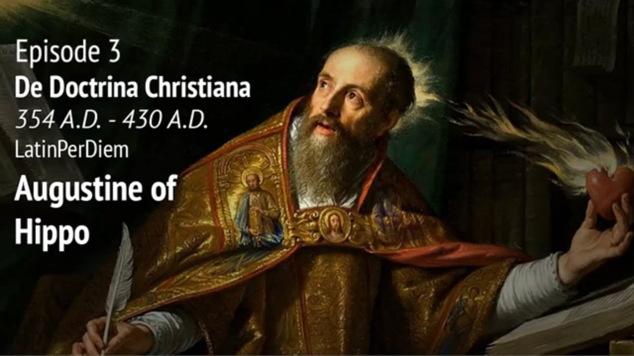 LatinPerDiem Latin Lessons: Augustine of Hippo, De Doctrina Christiana 3 | Latin Grammar