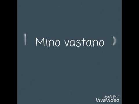 Mino vastano nor senz e te
