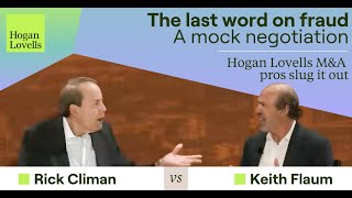 The last word on fraud | A mock negotiation | Hogan Lovells M&A pros slug it out