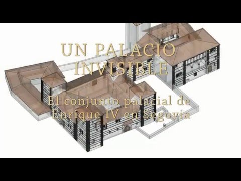 UN PALACIO INVISIBLE EL CONJUNTO PALACIAL DE ENRIQUE IV EN SEGOVIA