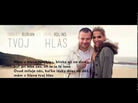 Robert Burian ft. Dara Rolins - Tvoj hlas |Lyrics|