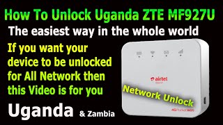 Uganda Airtel MF927U Network Unlock ZTE MF927U #ZTE MF927U MTN Airtel Liquid Zamtel Safaricom
