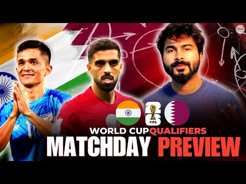 India vs Qatar Match Tactical Preview | FIFA World Cup Qualifier 2026