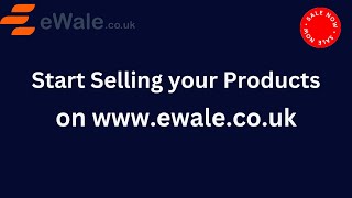 Sell Unlimited Products for Free on eWale.co.uk