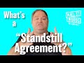 Wall Street Words word of the day = Standstill Agreement