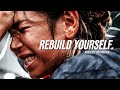 NOTHING IS MORE POWERFUL THAN A BROKEN PERSON REBUILDING THEMSELVES - Motivational Speech