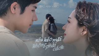 níu kéo mãi không phải cách - Bảo Anh x HYO | Official Music Video níu kéo mãi không phải cách - Bảo Anh x HYO | Official Music Video