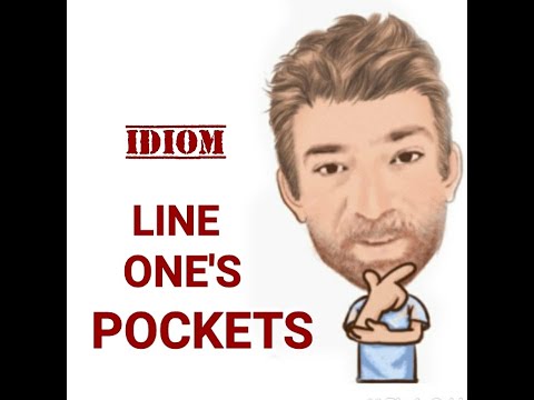 English Tutor Nick P Idioms (596) Line One's Pockets - Origin