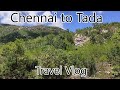 Different Experience in Tada Falls | Chennai to Tada | Travel Vlog | Rajesh Varan