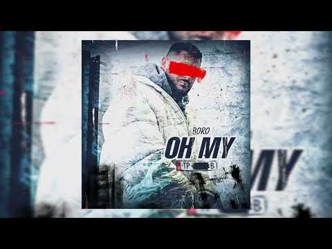 BORO - Oh My (prod.cewtag)