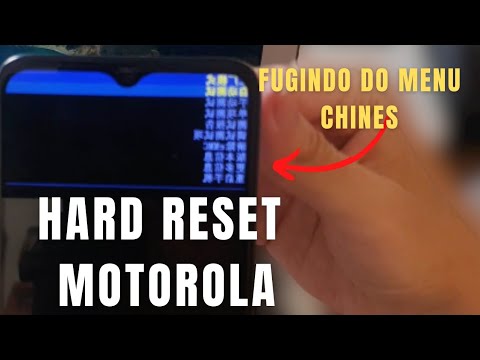 Como formatar MOTO E7 - (limpando sistema e corrigindo erros simples) Hard reset com menu Chinês