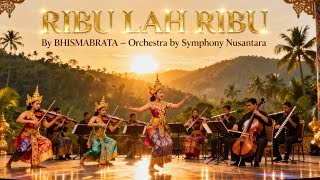 Download lagu RIBU LAH RIBU – Lagu Daerah Sumatra | Ciptaan BHISMABRATA | Orchestra by Symphony Nusantara mp3 Download lagu RIBU LAH RIBU – Lagu Daerah Sumatra | Ciptaan BHISMABRATA | Orchestra by Symphony Nusantara mp3