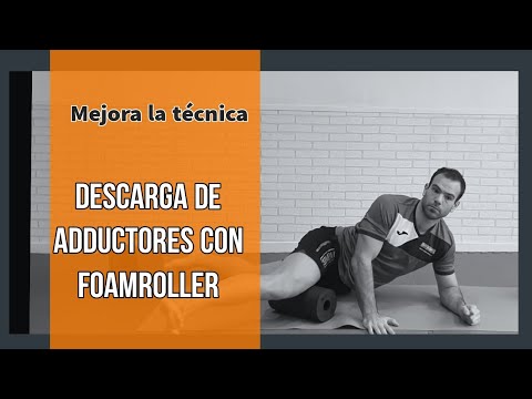 Cómo descargar los aductores con FoamRoller