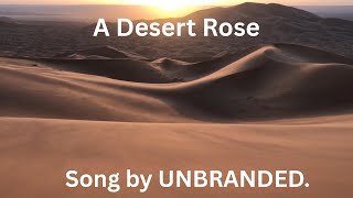 Desert Rose - UNBRANDED | Deep House with Lyrics | Mysterious, Ethereal, Emotional Vibes