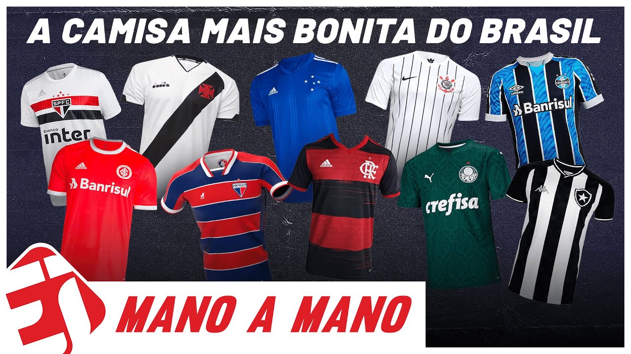 QUAL A CAMISA MAIS BONITA DO BRASIL - MANO A MANO