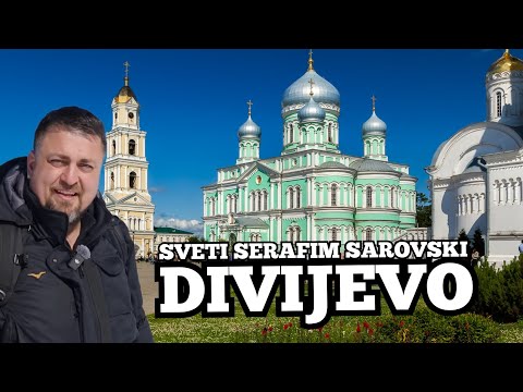 DIVIJEVO – Ruski manastir sa 500 monahinja | Sveti Serafim Sarovski & Kanavka
