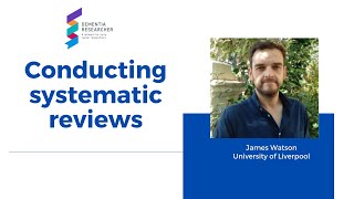 James Watson, Conducting systematic reviews