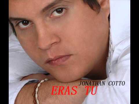 JONATHAN COTTO (TATAN) ERAS TU