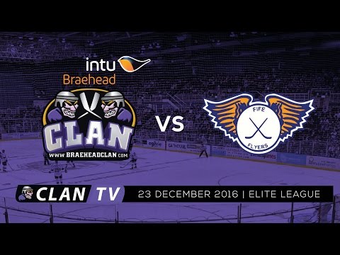 Braehead Clan vs Fife Flyers 23/12/2016