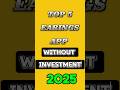 Top 5 Best Earning Apps Without Investment In 2025 Earn Money Fast Earningapp Makemoney Video