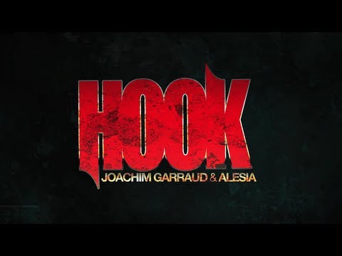 Joachim Garraud & Alesia - Hook (Official Video)