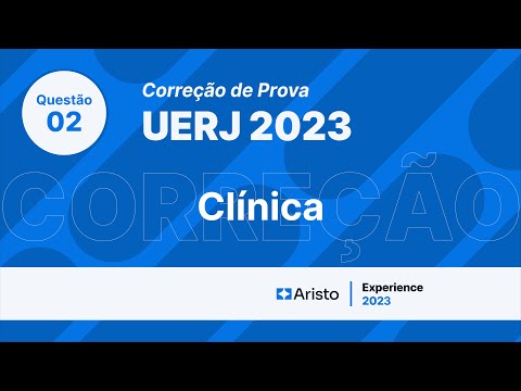 PROVA DO UERJ 2023: Questão de Clínica comentada.