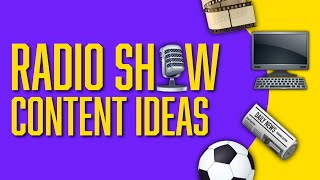 Radio Show Content Ideas | How to Make a Successful Radio Show